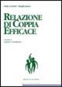 Relazione di coppia efficace. Creare il rapporto desiderato