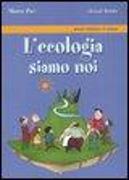 L'ecologia siamo noi