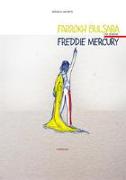 Farrokh Bulsara che divenne Freddie Mercury