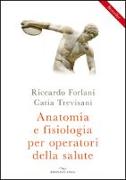 Anatomia e fisiologia per operatori della salute