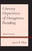 Literary Depictions of Dangerous Reading