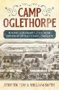 Camp Oglethorpe: Macon's Unknown Civil Warprisoner of War Camp, 1862-1864