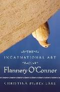 The Incarnational Art of Flannery O'Connor