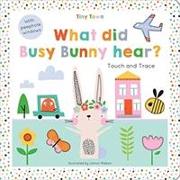 What did Busy Bunny hear?