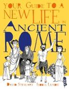 Your Guide To A New Life in Ancient Rome