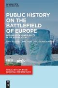 Public History on the Battlefields of Europe