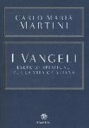 I Vangeli. Esercizi spirituali per la vita cristiana