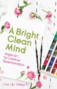 A Bright Clean Mind