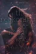 The Reckoning of Noah Shaw: Volume 2