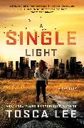 A Single Light, 2: A Thriller