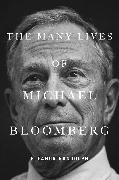 The Many Lives of Michael Bloomberg