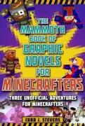 The Mammoth Book of Graphic Novels for Minecrafters: Three Unofficial Adventures for Minecrafters