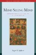 Mind Seeing Mind: Mahamudra and the Geluk Tradition of Tibetan Buddhism