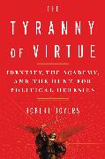 The Tyranny of Virtue