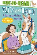 A Pony with Her Writer: The Story of Marguerite Henry and Misty (Ready-To-Read Level 2)