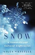 Snow: A Scientific and Cultural Exploration