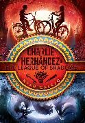 Charlie Hernandez & the League of Shadows