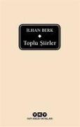 Toplu Siirler - Ilhan Berk