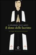 Il dono delle lacrime. Le indagini del commissario Ponzetti