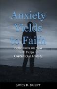 Anxiety Yields to Faith