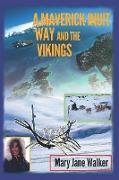 A Maverick Inuit Way and the Vikings