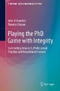 Playing the PhD Game with Integrity