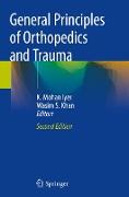 General Principles of Orthopedics and Trauma