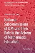 National Subcommissions of ICMI and their Role in the Reform of Mathematics Education