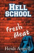 Hell School: Fresh Meat