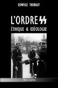 L'ordre SS - Éthique & Idéologie