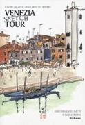 Venezia Sketch Tour. Guida turistica della città in 130 illustrazioni