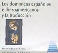 Los dominicos españoles e iberoamericanos y la traducción