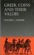 Greek Coins and Their Values: Volume 1 - Europe