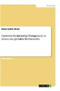 Customer-Relationship-Management in Zeiten des globalen Wettbewerbs