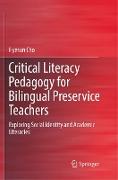 Critical Literacy Pedagogy for Bilingual Preservice Teachers