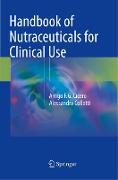 Handbook of Nutraceuticals for Clinical Use