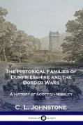 The Historical Families of Dumfriesshire and the Border Wars