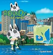 Roundy and Friends - Orlando