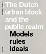 The Dutch Urban Block and the Public Realm