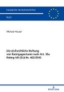 Die zivilrechtliche Haftung von Ratingagenturen nach Art. 35a Rating-VO (EU) Nr. 462/2013