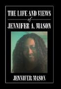 The Life and Views of Jennifer A. Mason