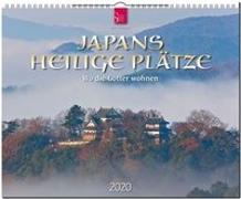 Japans heilige Plätze 2020 - Wo die Götter wohnen