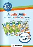 Mats, Mila und Molli - Arbeitsblätter zu den Leseheften 7 - 12 (A B C)