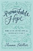 Remarkable Hope