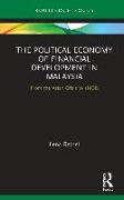 The Political Economy of Financial Development in Malaysia