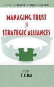 Managing Trust in Strategic Alliances