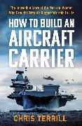 How to Build an Aircraft Carrier