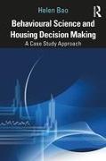 Behavioural Science and Housing Decision Making