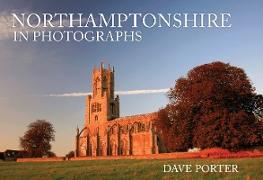 Northamptonshire in Photographs