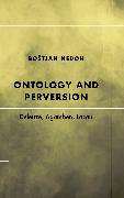 Ontology and Perversion
